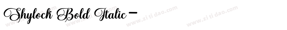 Shylock Bold Italic字体转换